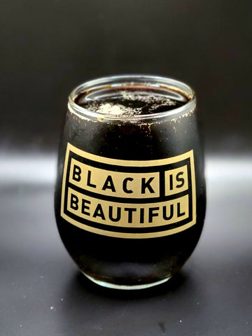 Black is Beautiful 1 Year Anniversary Collaboration Charity Glass